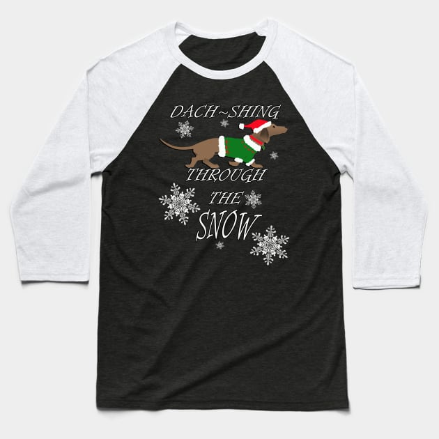 Cute Dachshund Dach-shing Through The Snow Gift Christmas Gifts Baseball T-Shirt by tamdevo1